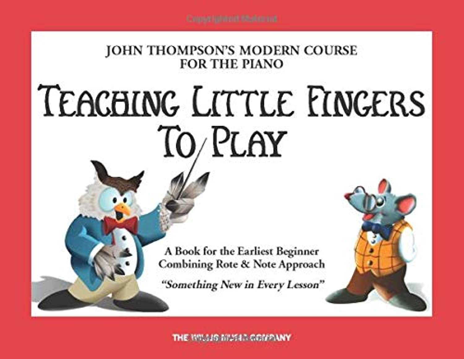 Teaching Little Fingers To Play: A Book For The Earliest Beginner (John Thompsons Modern Course For The Piano),Used