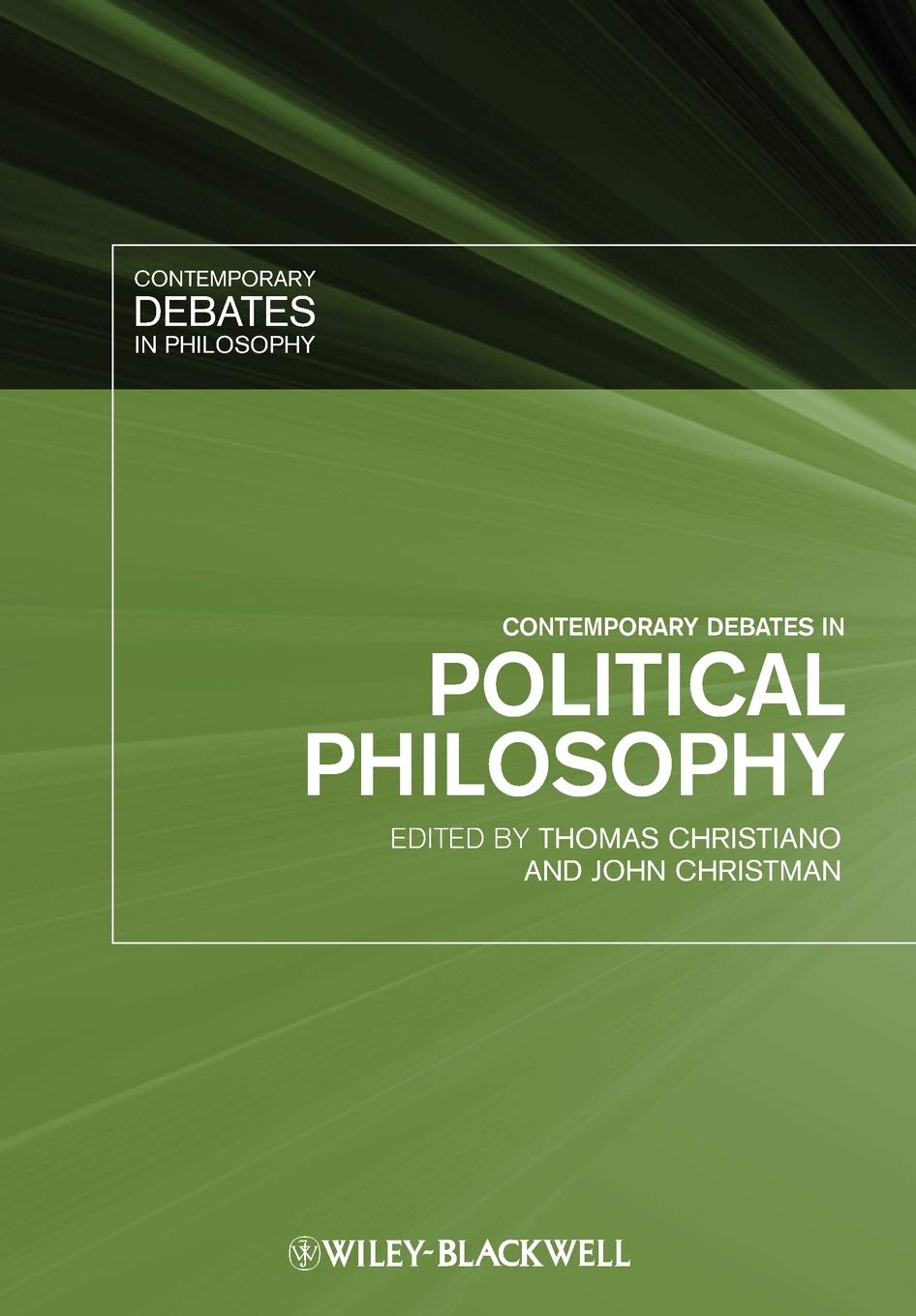 Contemporary Debates in Political Philosophy (Contemporary Debates in Philosophy),Used