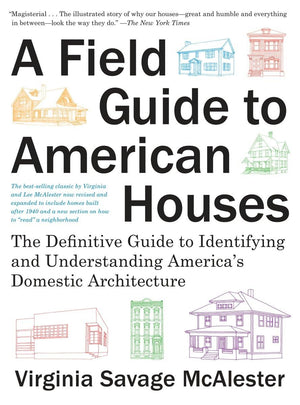 A Field Guide To American Houses (Revised): The Definitive Guide To Identifying And Understanding America'S Domestic Architectur,New