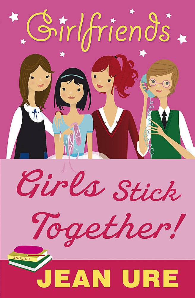 Girlfriends: Girls Stick Together!