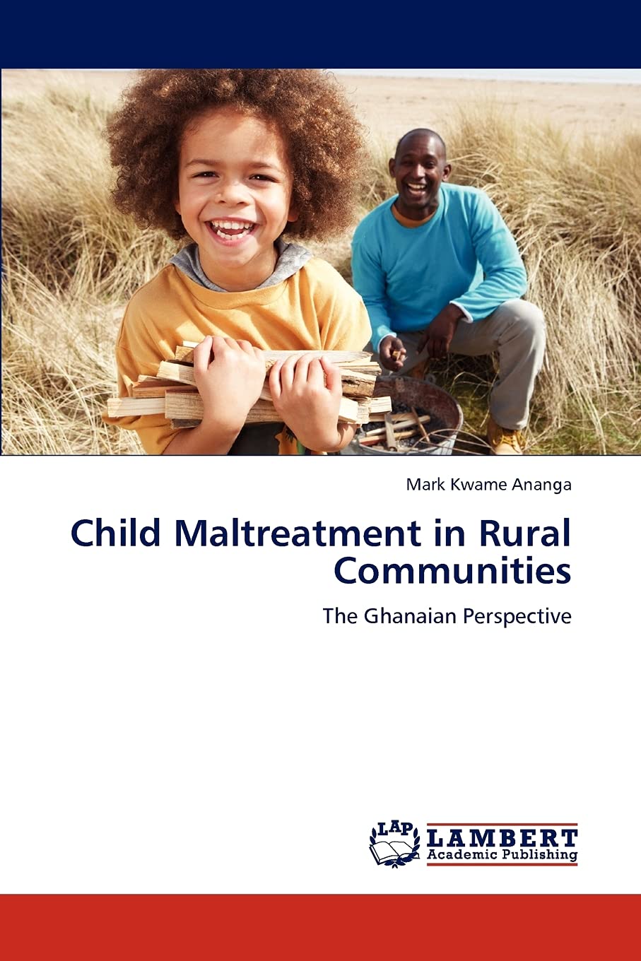 Child Maltreatment in Rural Communities: The Ghanaian Perspective,Used