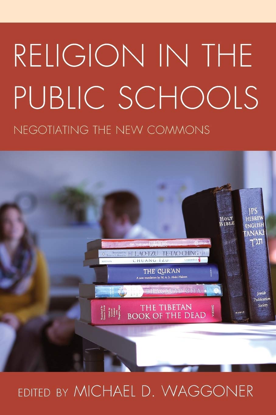 Religion In The Public Schools: Negotiating The New Commons,Used