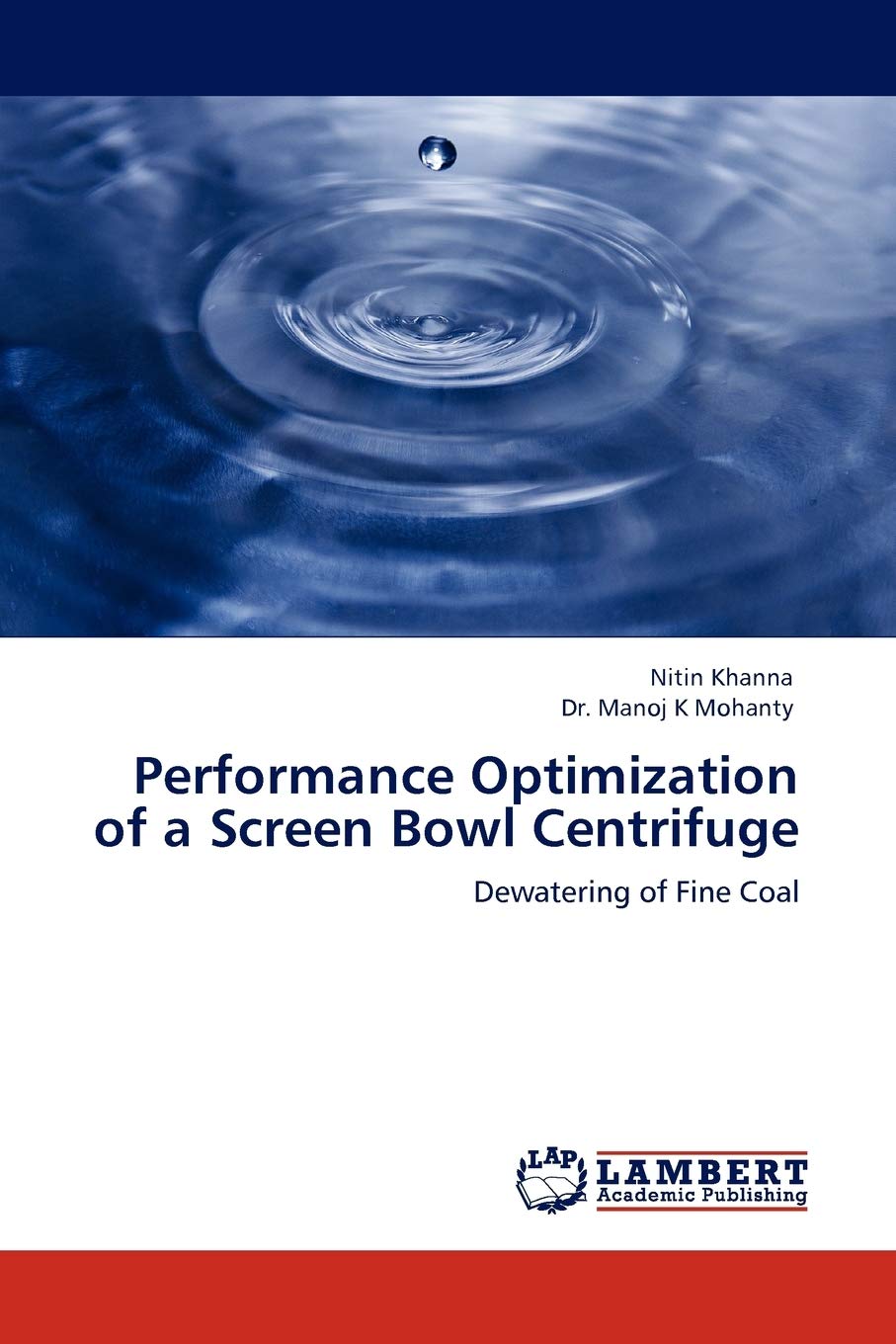 Performance Optimization of a Screen Bowl Centrifuge: Dewatering of Fine Coal,Used