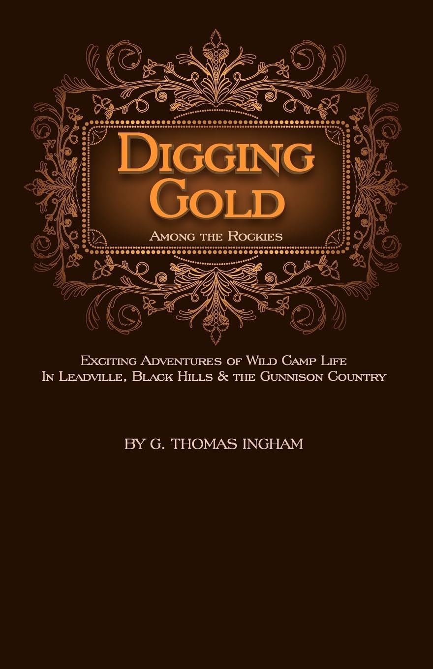 Digging Gold Among The Rockies,Used