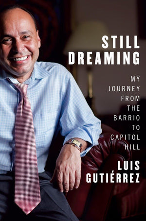 Still Dreaming: My Journey from the Barrio to Capitol Hill,Used
