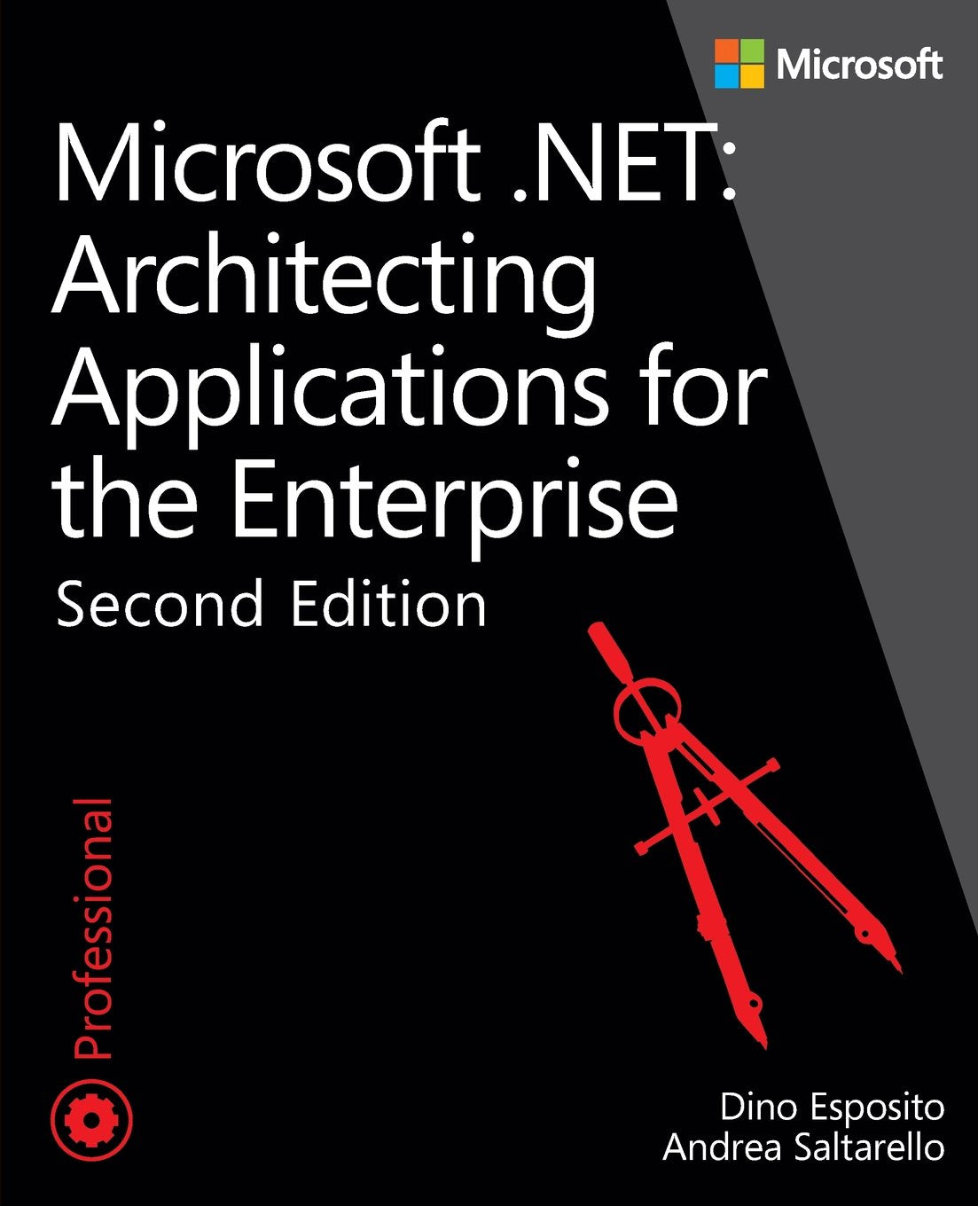 Microsoft .Net  Architecting Applications For The Enterprise (Developer Reference),New