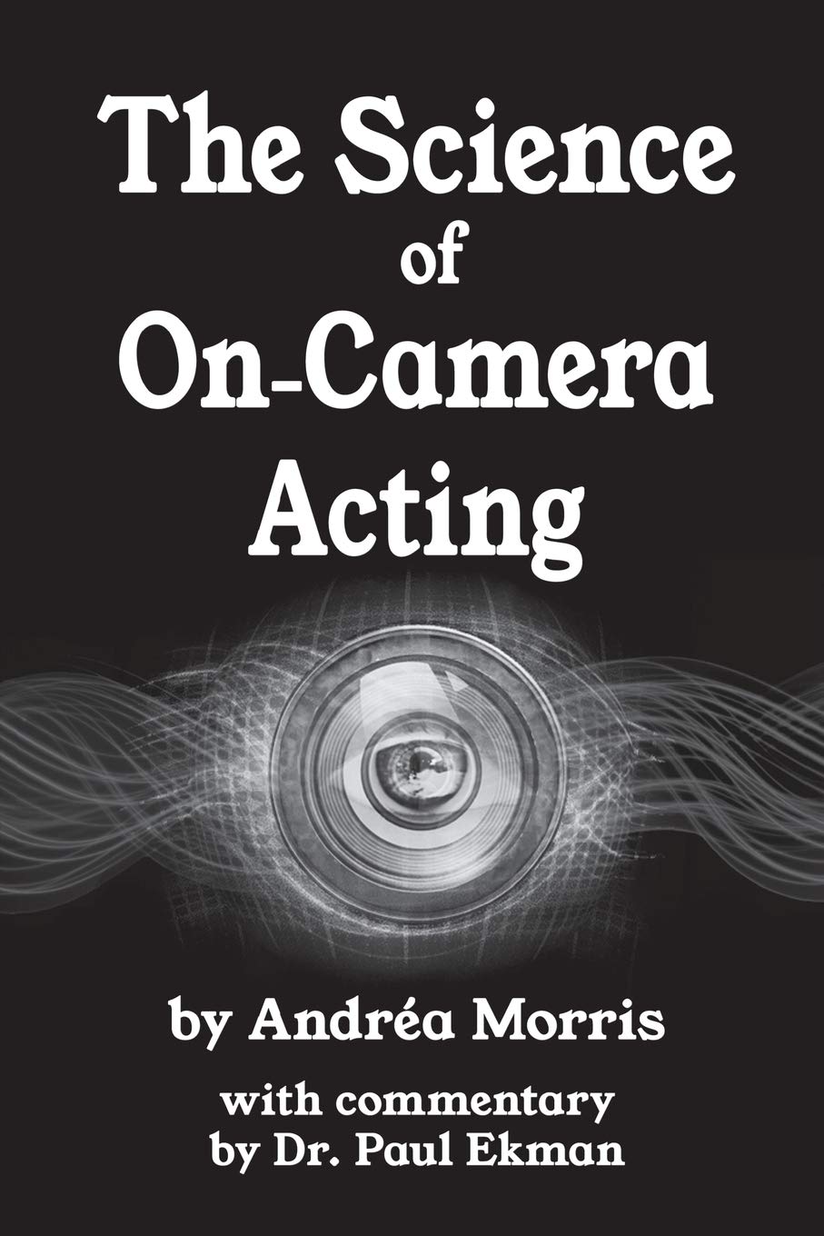 The Science Of Oncamera Acting-new