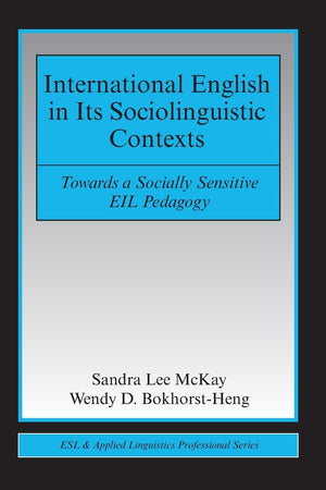 International English in its Sociolinguistic Contexts (ESL & Applied Linguistics Professional Series),Used