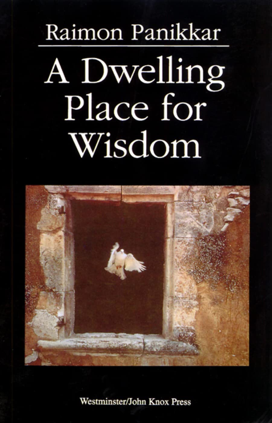 A Dwelling Place for Wisdom,Used