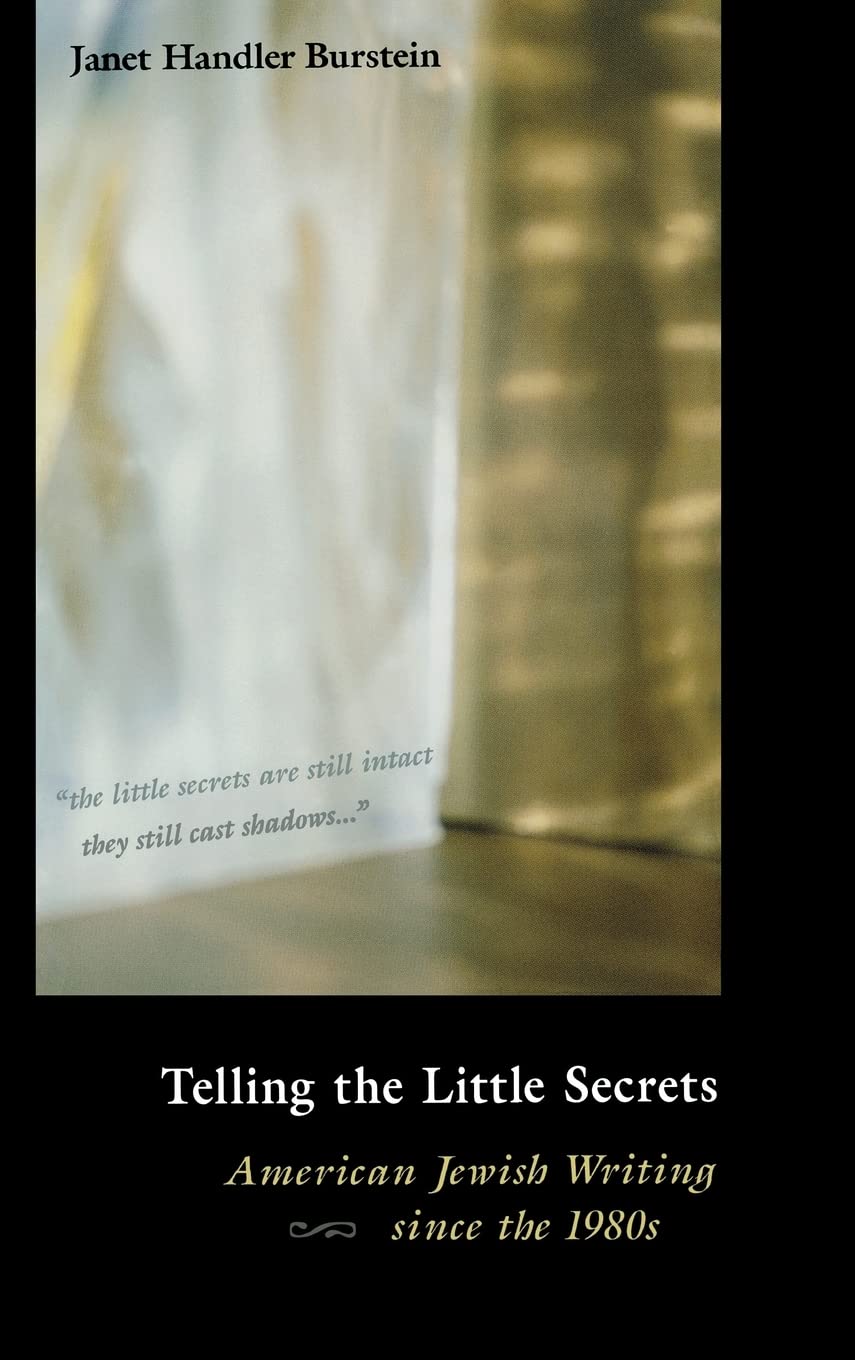 Telling the Little Secrets: American Jewish Writing since the 1980s,Used