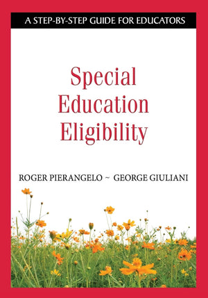 Special Education Eligibility: A StepbyStep Guide for Educators,Used