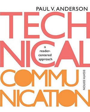 Technical Communication: A readercentered approach, 8th Edition,Used