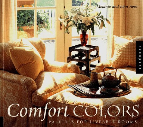 Comfort Colors: Palettes for Liveable Rooms,Used