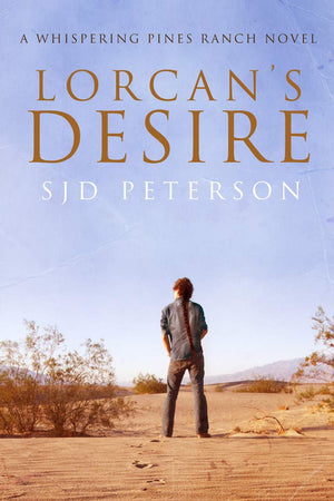 Lorcan's Desire (Whispering Pine Ranch, No. 1),Used