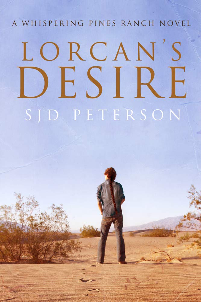 Lorcan's Desire (Whispering Pine Ranch, No. 1),Used