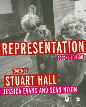 Representation: Cultural Representations And Signifying Practices (Culture, Media And Identities Series)