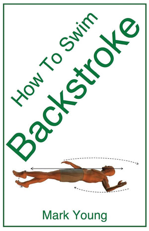 How To Swim Backstroke: A StepByStep Guide For Beginners Learning Backstroke Technique,Used