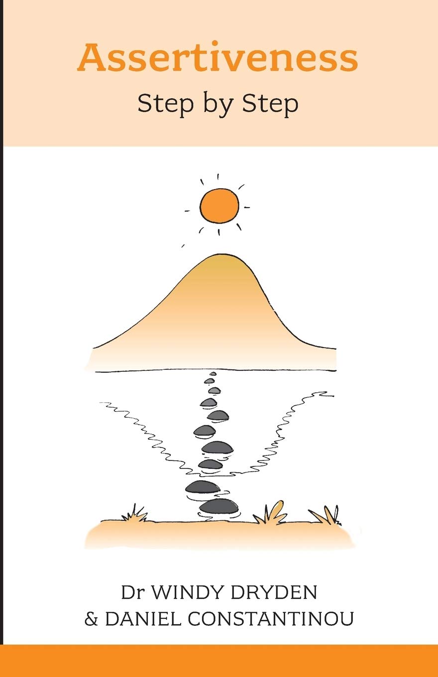 Assertiveness Step By Step (Overcoming Common Problems),New