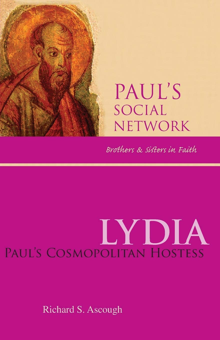 Lydia: Paul'S Cosmopolitan Hostess (Paul'S Social Network: Brothers And Sisters In Faith),Used