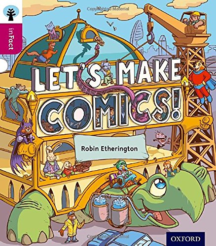 Oxford Reading Tree Infact: Level 10: Let's Make Comics!,Used