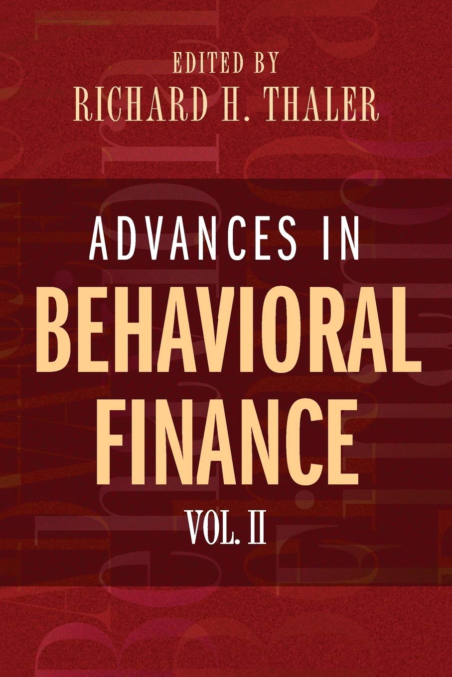 Advances In Behavioral Finance, Volume Ii (The Roundtable Series In Behavioral Economics),New