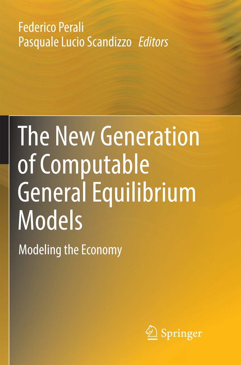 The New Generation of Computable General Equilibrium Models: Modeling the Economy,Used