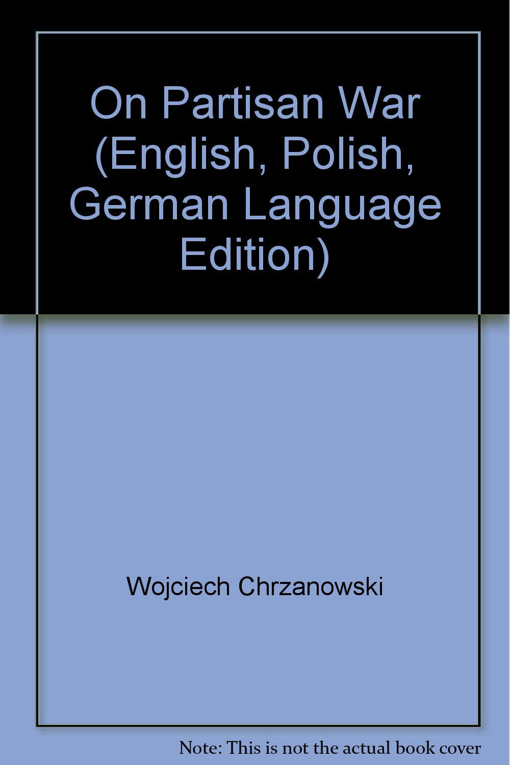 On Partisan War (English, Polish, German Language Edition)-new