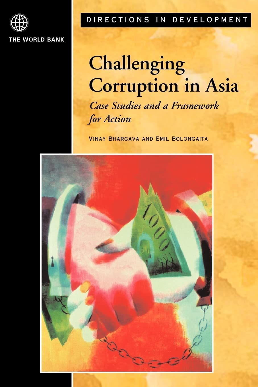 Challenging Corruption In Asia: Case Studies And A Framework For Action (Directions In Development),New