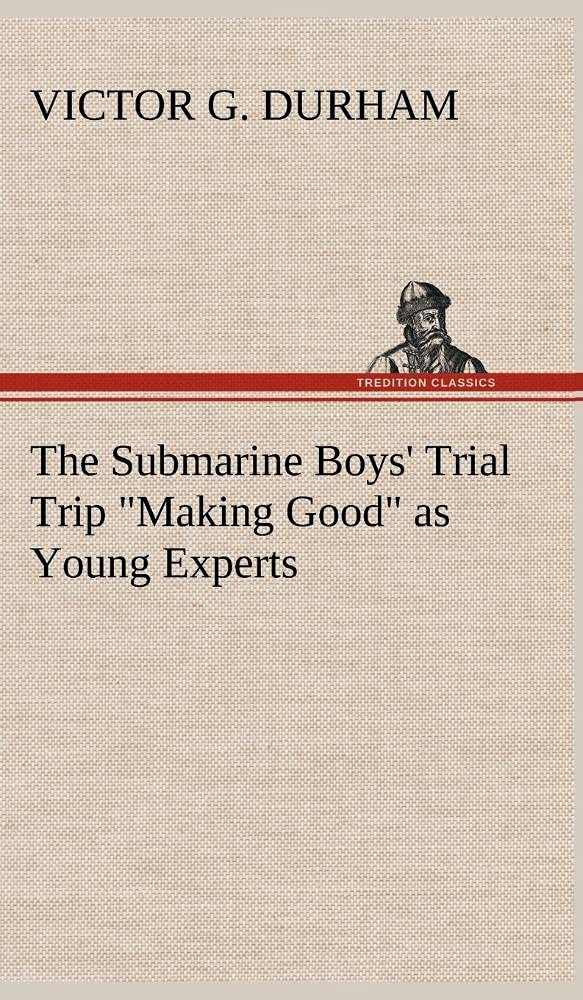 The Submarine Boys' Trial Trip 