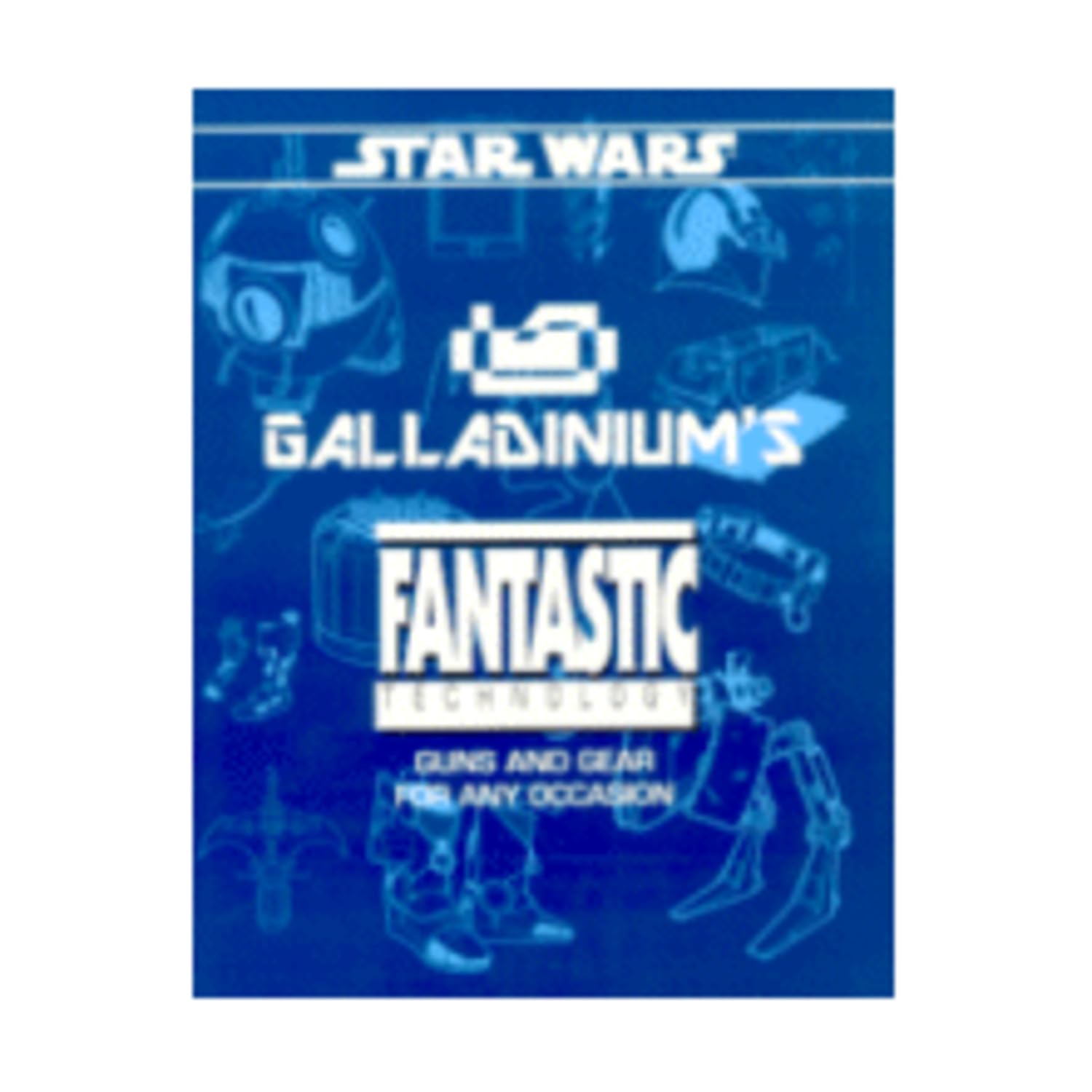 Galladinium'S Fantastic Technology (Star Wars Rpg)