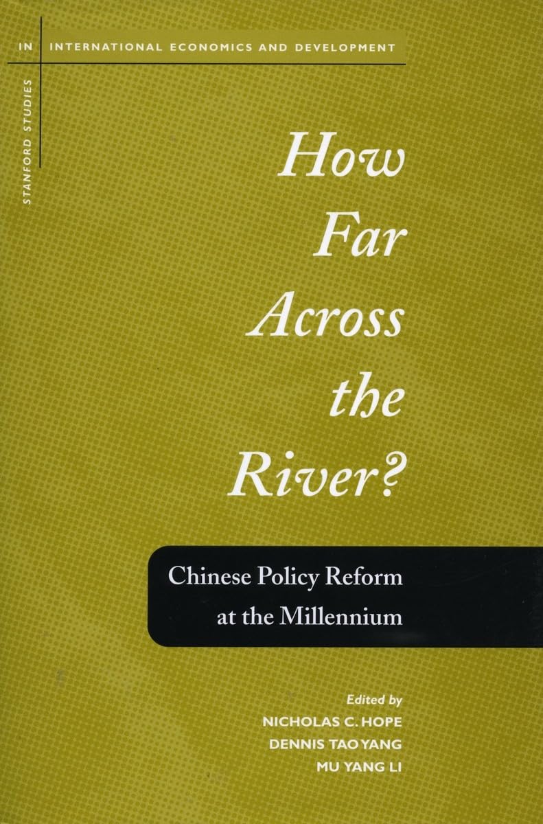 How Far Across The River?: Chinese Policy Reform At The Millennium,Used