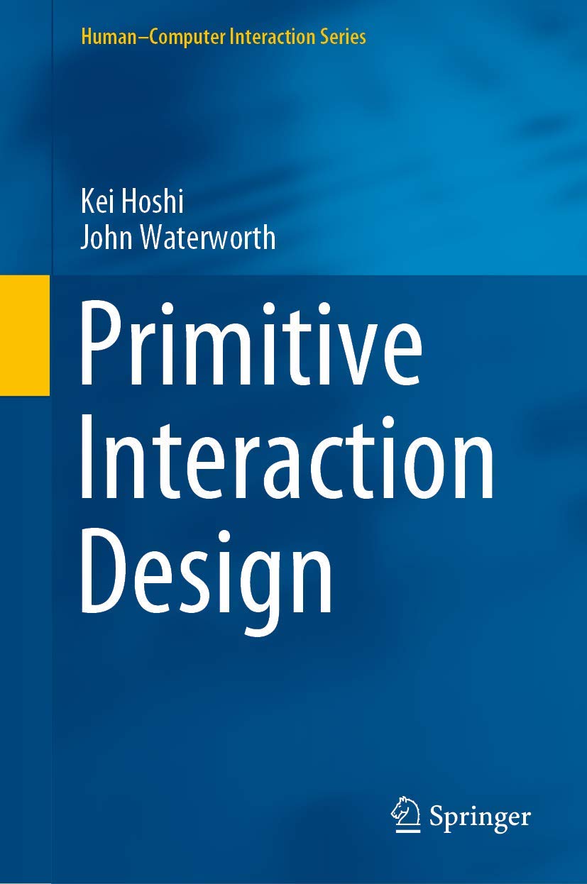 Primitive Interaction Design (HumanComputer Interaction Series),Used