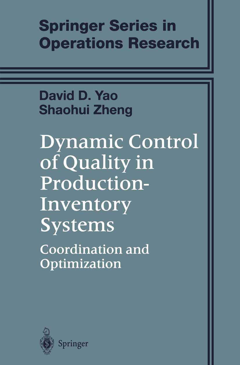 Dynamic Control of Quality in ProductionInventory Systems: Coordination and Optimization (Springer Series in Operations Researc,Used