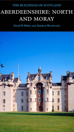 Aberdeenshire: North and Moray (Pevsner Architectural Guides: Buildings of Scotland),Used