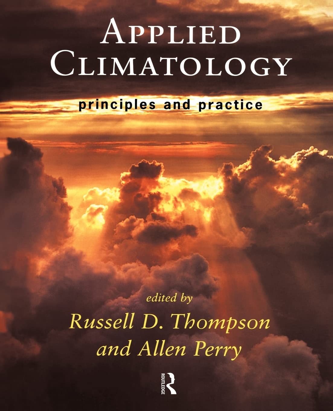 Applied Climatology: Principles and Practice,Used