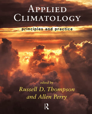 Applied Climatology: Principles and Practice,Used