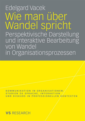 Wie man ber Wandel spricht: Perspektivische Darstellung und interaktive Bearbeitung von Wandel in Organisationsprozessen (Kommun,Used