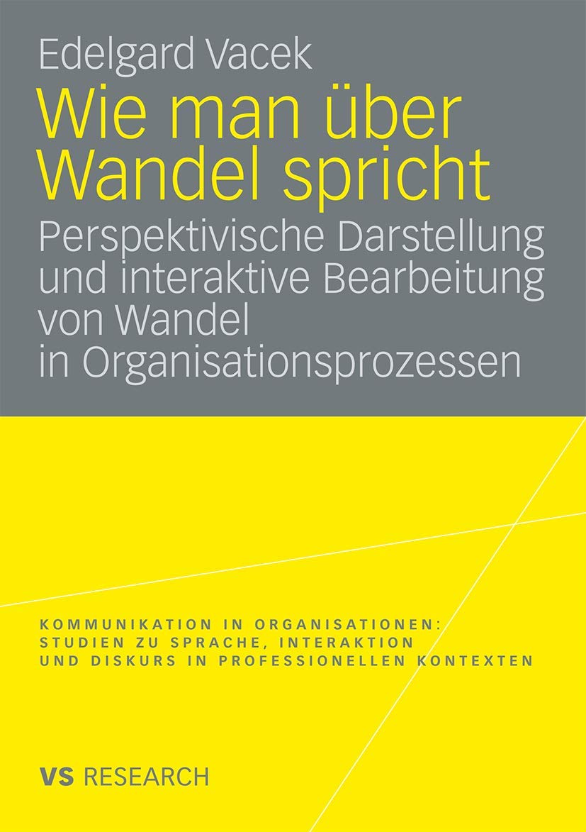 Wie man ber Wandel spricht: Perspektivische Darstellung und interaktive Bearbeitung von Wandel in Organisationsprozessen (Kommun,Used