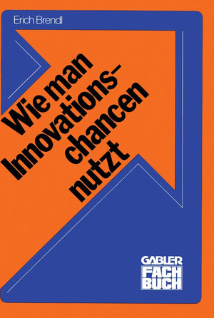 Wie Man Innovationschancen Nutzt: Innovieren (German Edition),Used