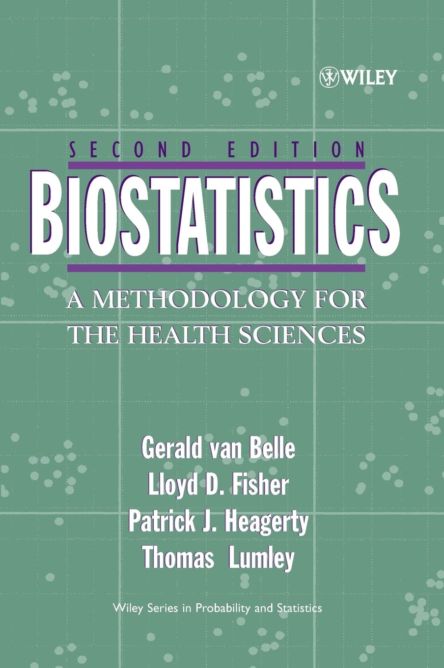 Biostatistics: A Methodology For The Health Sciences