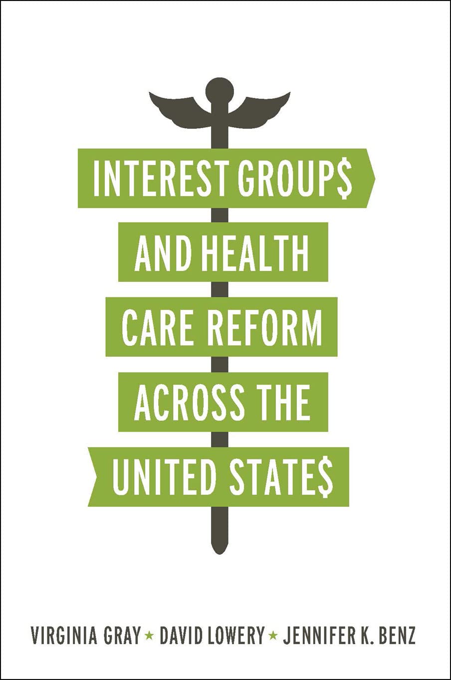 Interest Groups and Health Care Reform across the United States (American Government and Public Policy),New
