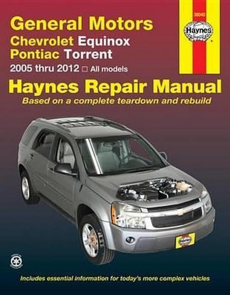 General Motors Chevrolet Equinox and Pontiac Torrent: 2005 thru 2012 All models (Haynes Repair Manual),Used