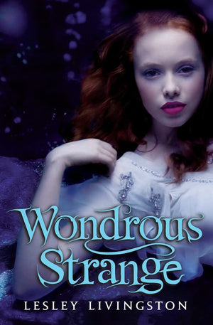Wondrous Strange (Wondrous Strange Trilogy, 1),Used