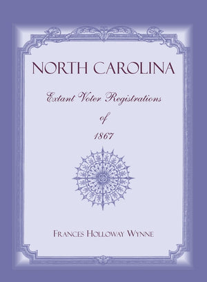 North Carolina Extant Voter Registrations Of 1867,Used