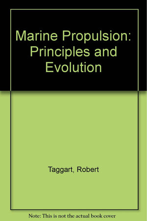 Marine Propulsion: Principles and Evolution,Used