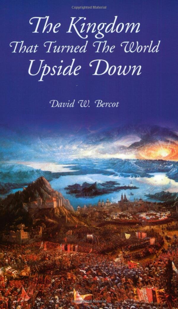 The Kingdom that Turned the World Upside Down,New