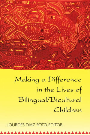 Making A Difference In The Lives Of Bilingual/Bicultural Children: Fifth Printing (Counterpoints),Used