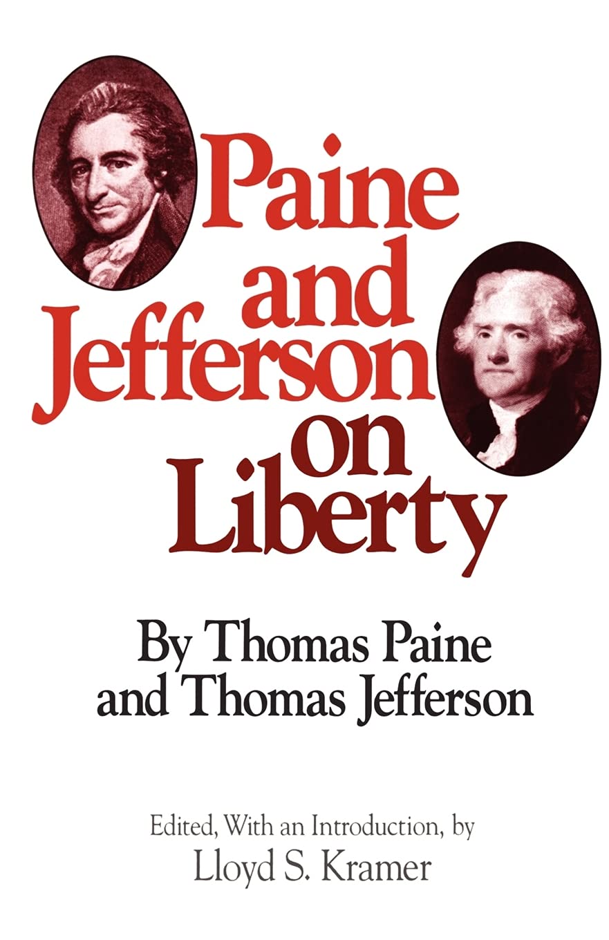 Paine and Jefferson on Liberty (Milestones of Thought),Used