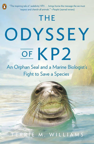 The Odyssey of KP2: An Orphan Seal and a Marine Biologists Fight to Save a Species,Used