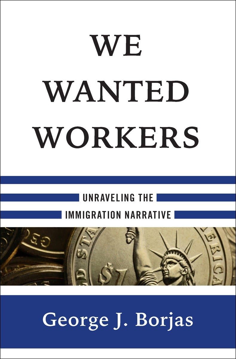 We Wanted Workers: Unraveling The Immigration Narrative